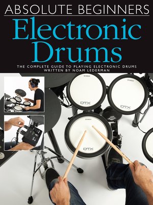 cover image of Absolute Beginners: Electronic Drums